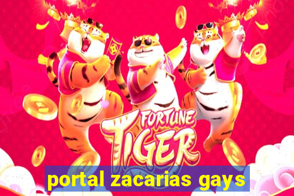 portal zacarias gays